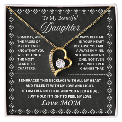My Beautiful Daughter " Always Keep Me in Your Heart " Love Mom